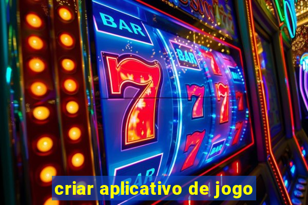 criar aplicativo de jogo